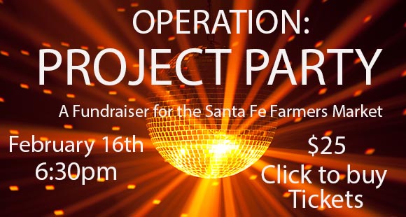 Santa Fe Farmers Market Project Party – February
